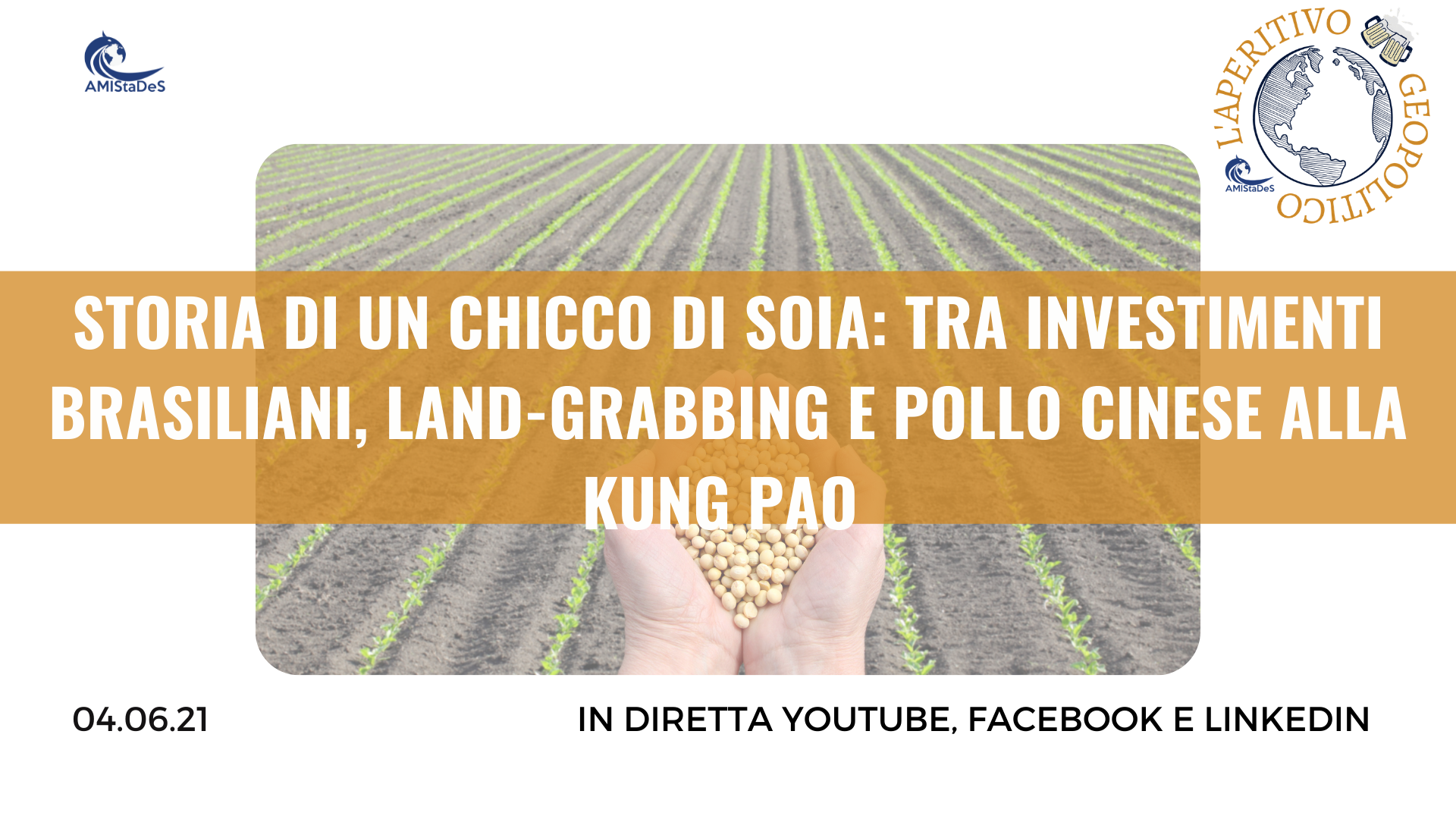 Aperitivo Geopolitico: &ldquo;Storia di un chicco di soia"